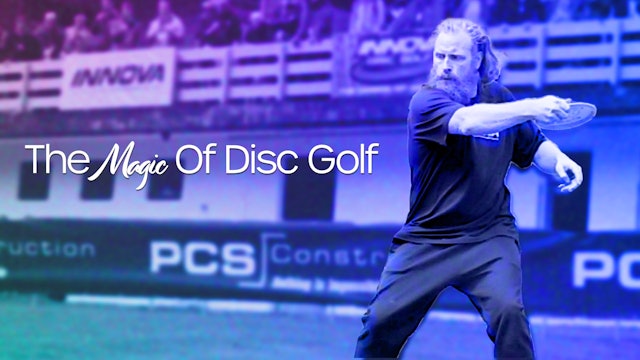 The Magic Of Disc Golf