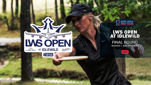 Final Round, Front 9, FPO | LWS Open at Idlewild
