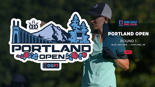 Round 1, Back 9, FPO | Portland Open