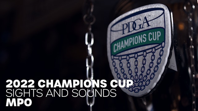 2022 Champions Cup | MPO Sights & Sounds