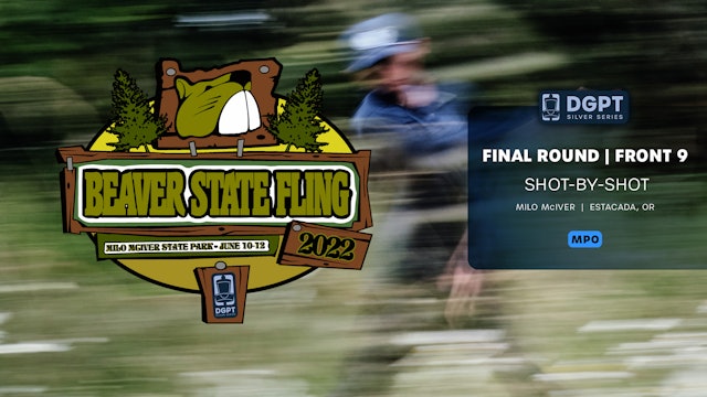 Final Round, Front 9 | MPO Shot-by-Shot Coverage | Beaver State Fling