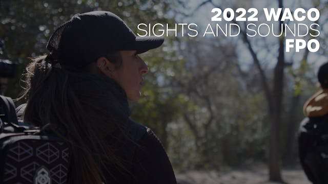 FPO Sights & Sounds | 2022 Waco Annua...