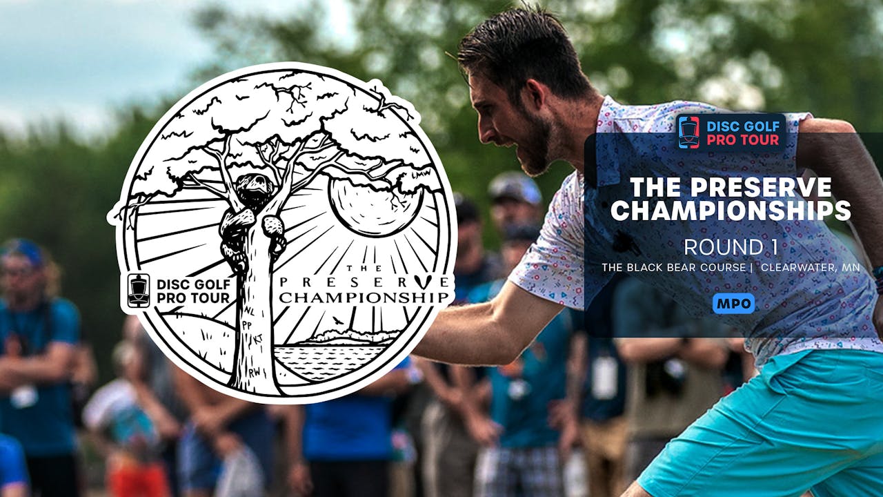 Round 1, Front 9, MPO Preserve Championships 2022 Live Replays Disc Golf Network