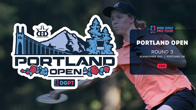 Round 3, Back 9, FPO | Portland Open