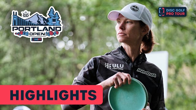 Round 3 Highlights, FPO | Portland Open
