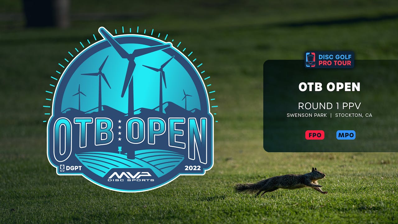 Round 1 (Non Sub PPV) | 2022 OTB Open