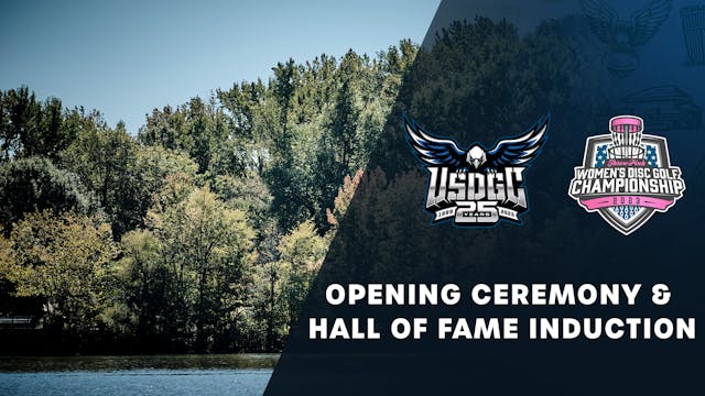 Opening Ceremony and Hall of Fame Induction || 2023 USDGC & TPWDGC