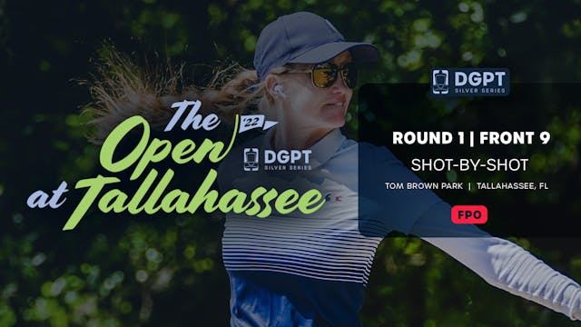 Round 1, Front 9 | FPO Shot-by-Shot C...