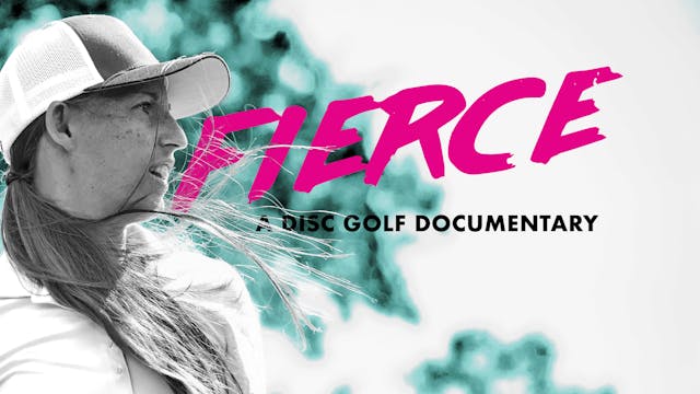 FIERCE: A Disc Golf Documentary