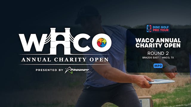 Round 2, MPO | Waco Annual Charity Open
