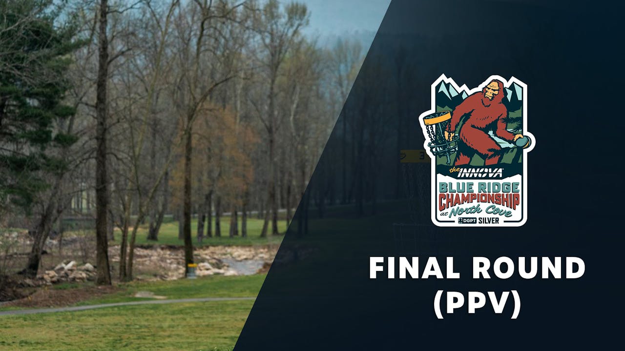 Final Round (PPV) | 2023 Blue Ridge Championships