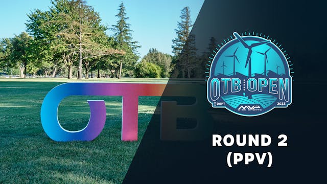 Round 2 (Non Sub PPV) | 2023 OTB Open
