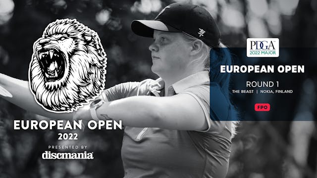 Round 1, FPO | European Open