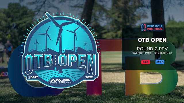 Round 2 (Non Sub PPV) | 2022 OTB Open
