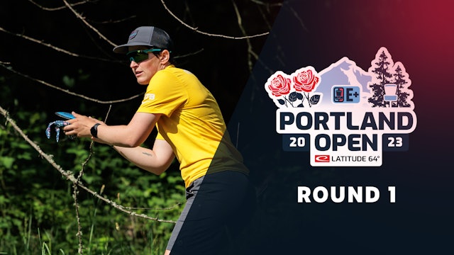 Round 1, FPO | 2023 Portland Open