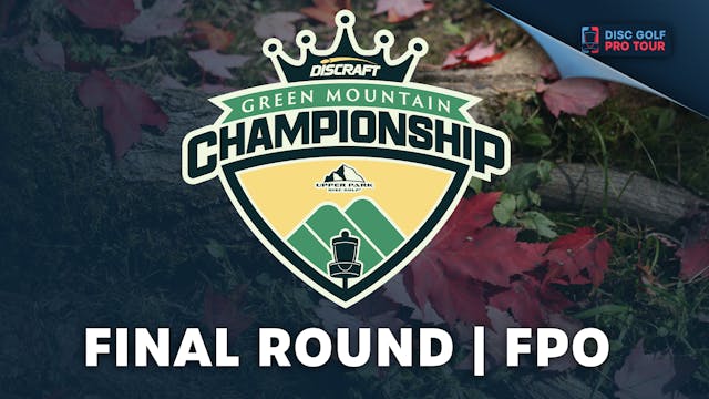 Final Round | FPO | Green Mountain Ch...