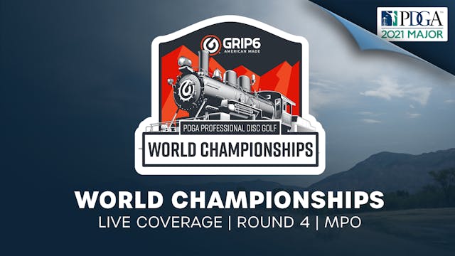 Round 4 | Men | PDGA World Championships