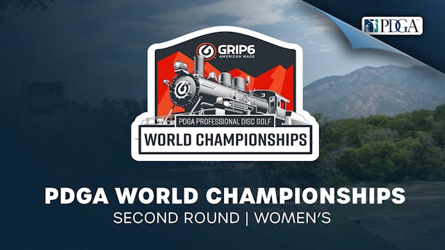 Round 2 | Women | PDGA World Champion...