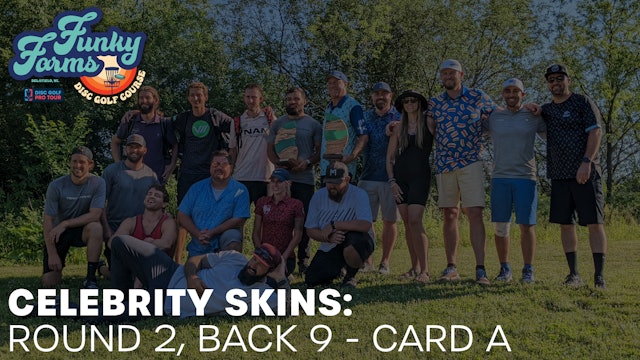 Celebrity Pro-Am Skins | Feature Card #A | Round 2, Back 9