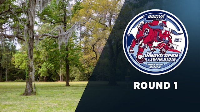Round 1, MPO | 2023 Innova Open at The 28th Annual Texas State Disc Golf Championships
