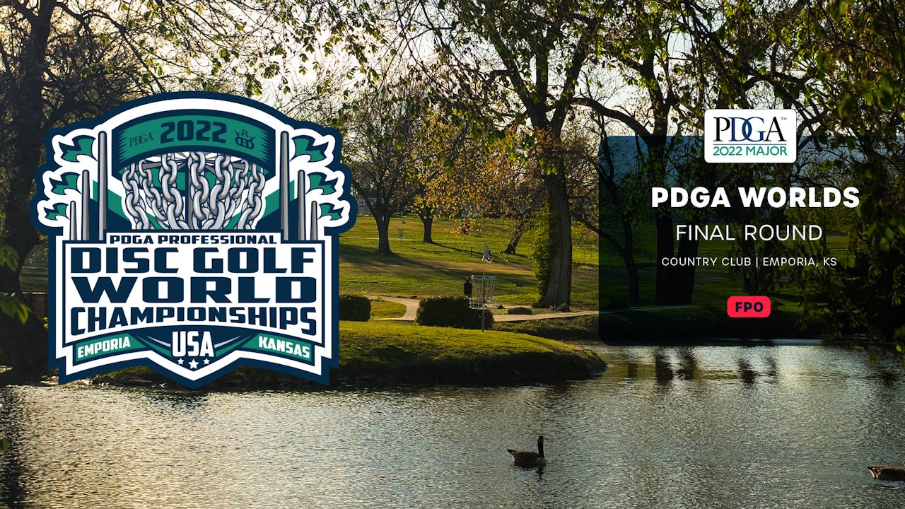 Final Round, FPO PDGA Pro Worlds 2022 Worlds Live Broadcasts