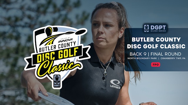 Final Round, Back 9, FPO | Butler County Disc Golf Classic