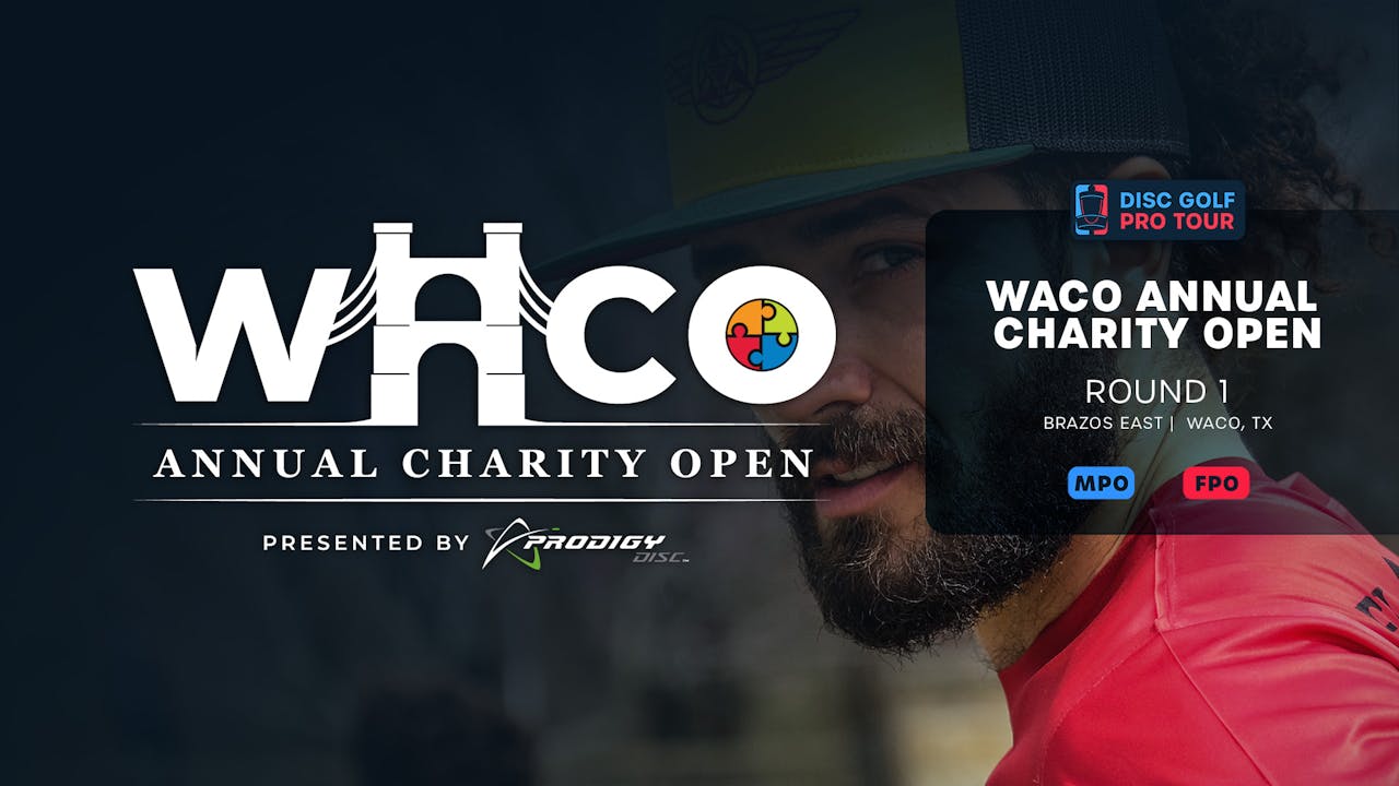 Round 1 | 2022 Waco Annual Charity Open