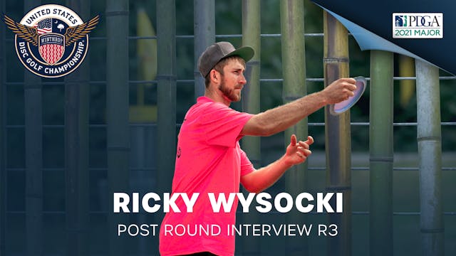 USDGC Round 3 - Post Round Interview - Ricky Wysocki