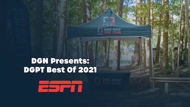 DGN Presents: DGPT Best Of 2021 on ESPN