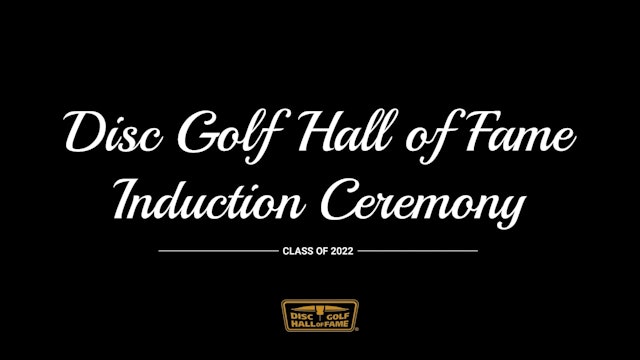 2022 Disc Golf Hall Of Fame Induction Ceremony