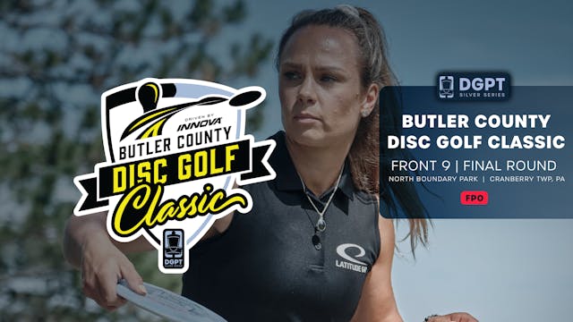 Final Round, Front 9, FPO | Butler County Disc Golf Classic