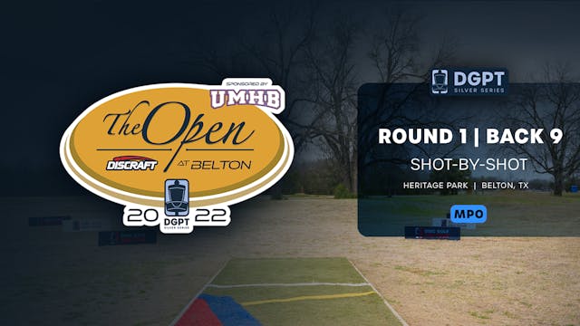Round 1, Back 9 | MPO Shot-by-Shot Co...