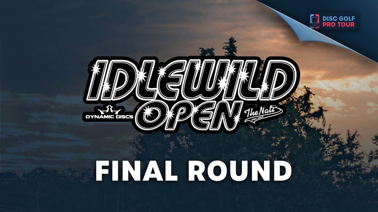 Final Round Idlewild Open Presented by the Nati 2021 Disc Golf