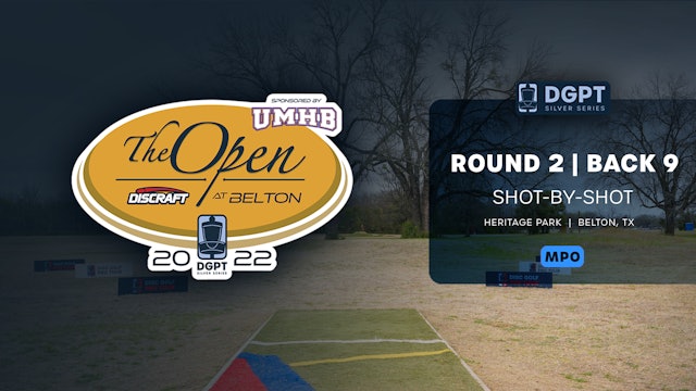 Round 2, Back 9 | MPO Shot-by-Shot Coverage | The Open at Belton