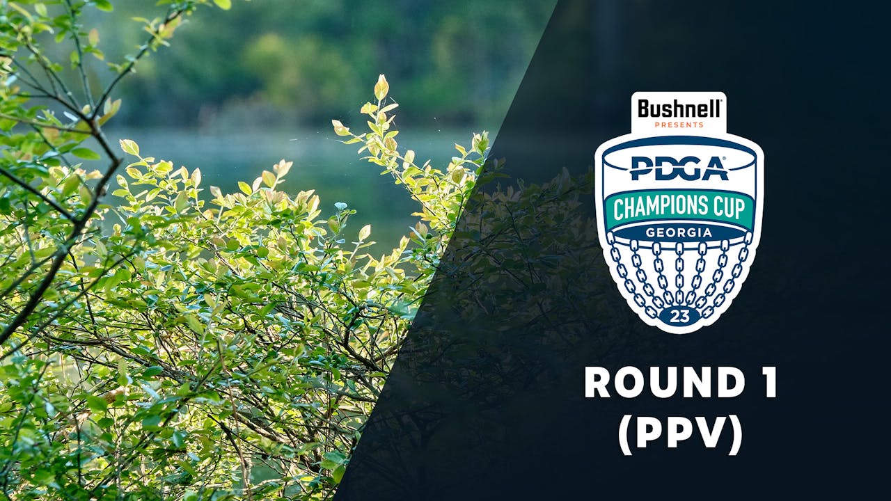 Round 1 (Non Sub PPV) | 2023 PDGA Champions Cup
