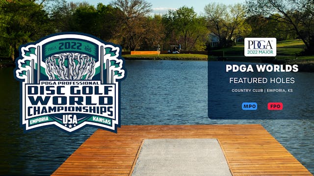 Featured Holes, Round 4, Afternoon | PDGA Pro Worlds