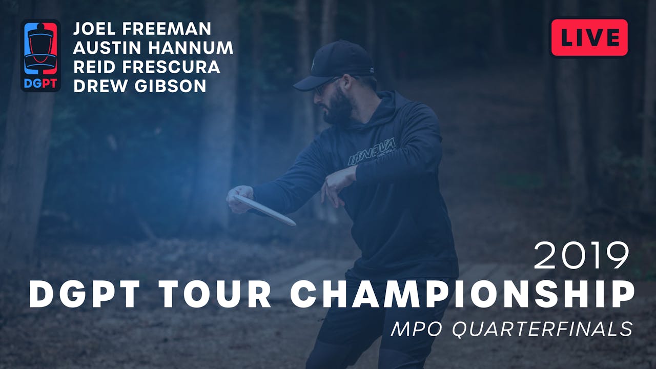 2019 DGPT Tour Championship Live Replay MPO Quarterfinals 2019