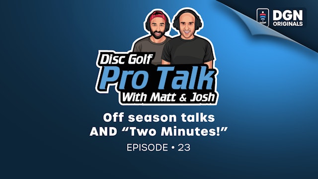Ep. 23 - Off season talks AND "Two Minutes!"