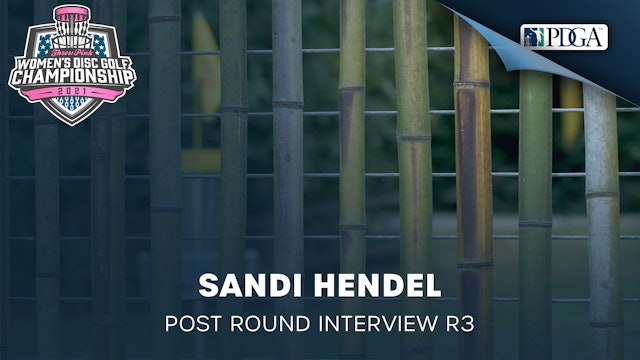 TPWDGC Round 3 - Post Round Interview - Sandi Hendel