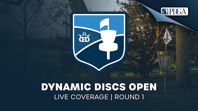 Round 1 | Dynamic Discs Open