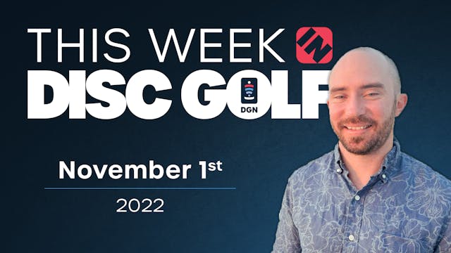 This Week in Disc Golf | November 1st...