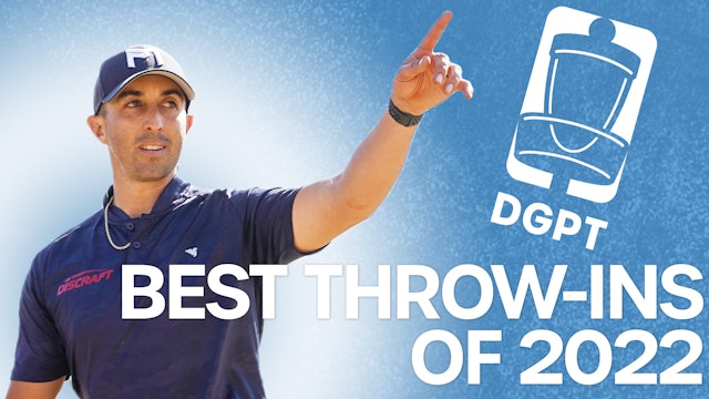 The BEST Disc Golf Throw-Ins of 2022 | Disc Golf Pro Tour Highlights
