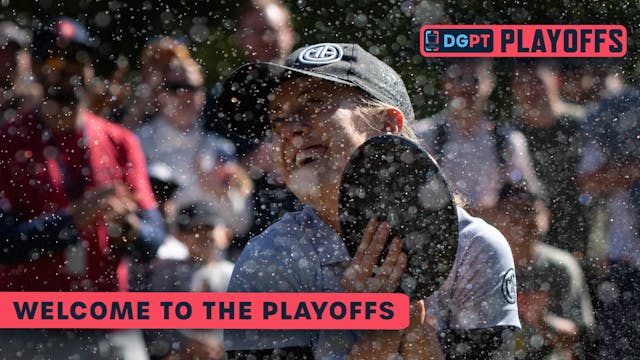 Welcome to the DGPT Playoffs | 2022 T...