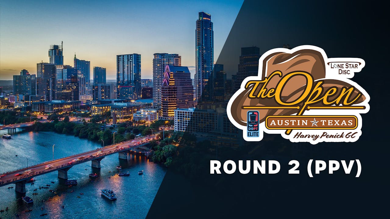 Round 2 (Non Sub PPV) | 2023 The Open at Austin