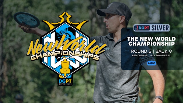 Round 3, Back 9, MPO | The New World Championship