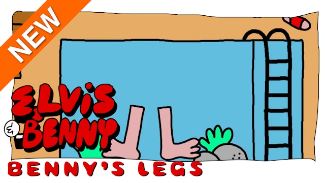 Elvis and Benny: Benny's Legs (Part 25)