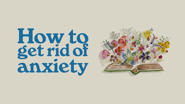 How To Get Rid Of Anxiety - Tim Box