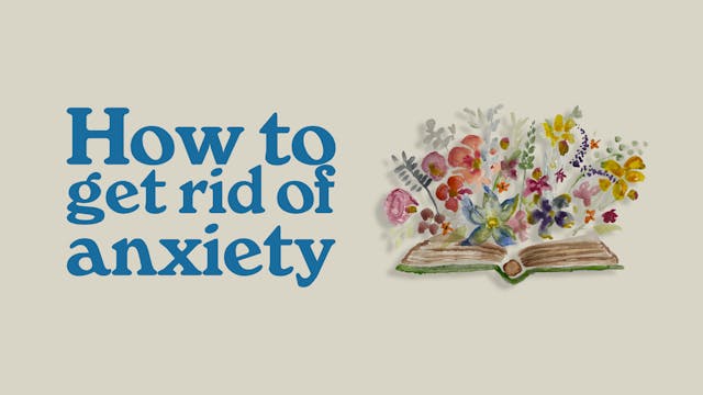 How To Get Rid Of Anxiety - Tim Box