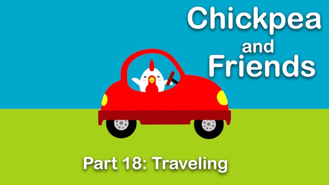 Chickpea & Friends - Travelling (Part 18)