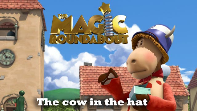 The Magic Roundabout - The Cow in the...